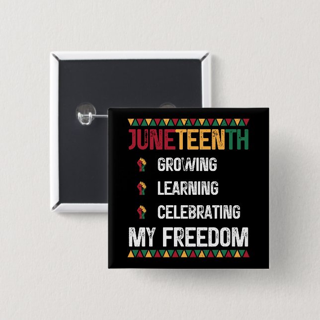 Juneteenth Growing Learning Celebrating My Freedom 15 Cm Square Badge (Front & Back)