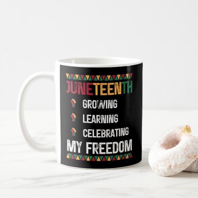 Juneteenth Growing Learning Celebrating My Freedom Coffee Mug (With Donut)