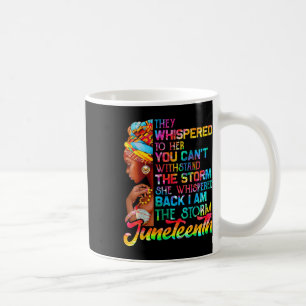 Juneteenth I Am The Storm Black Freedom Afro Women Coffee Mug
