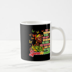 Juneteenth I Am The Storm Black Women Black Histor Coffee Mug