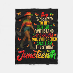Juneteenth I Am The Storm Black Women Black Histor Fleece Blanket