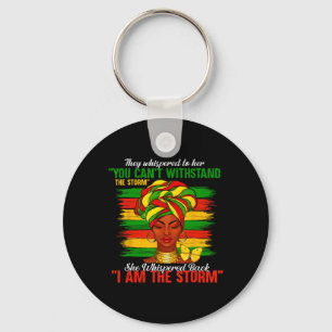 Juneteenth I Am The Storm Black Women Black Histor Key Ring