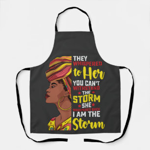 Juneteenth I Am The Storm Melanin Black Girl Apron