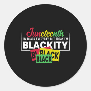 Juneteenth Im Black Everyday Classic Round Sticker