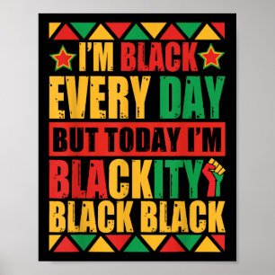 Juneteenth Im Blackity Black African American Blac Poster