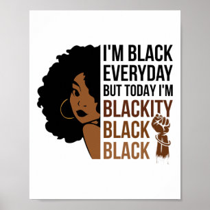 Juneteenth I'm Blackity Black Woman Afro African A Poster