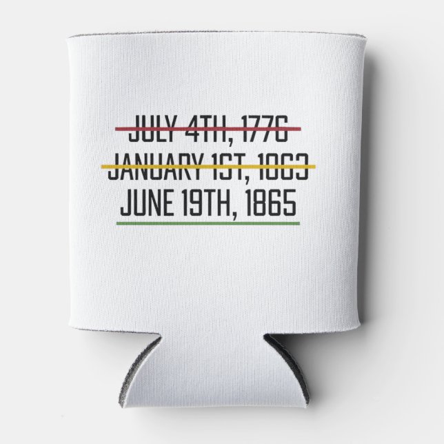 Juneteenth Independence Day Black History   Can Cooler (Front)