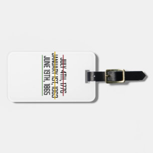 Juneteenth Independence Day Black History   Luggage Tag