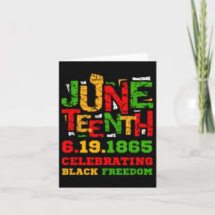 Juneteenth Independence Day Celebrate Black Freedo Card