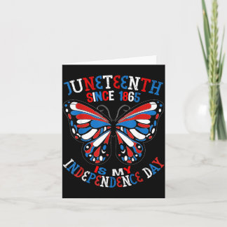 Juneteenth Is Independence Day Butterfly Red White Card