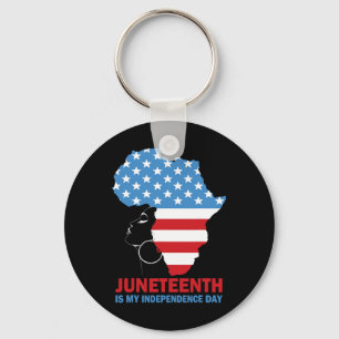 Juneteenth Is My Independence Black Girl African J Key Ring
