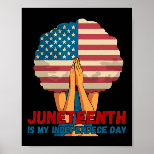 Juneteenth Is My Independence Day1 Poster