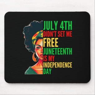 Juneteenth Is My Independence Day 1865 Messy Bun W Mouse Pad