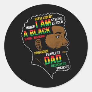 Juneteenth Is My Independence Day Black Dad Father Classic Round Sticker