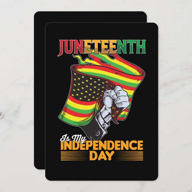 Juneteenth Is My Independence Day Black Freedom Invitation (Front/Back)