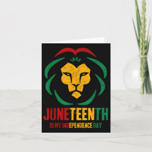 Juneteenth Is My Independence Day Black King Fathe Card
