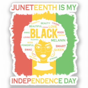 Juneteenth is My Independence Day   Black Woman