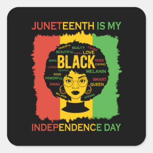 Juneteenth is My Independence Day Black Woman Square Sticker