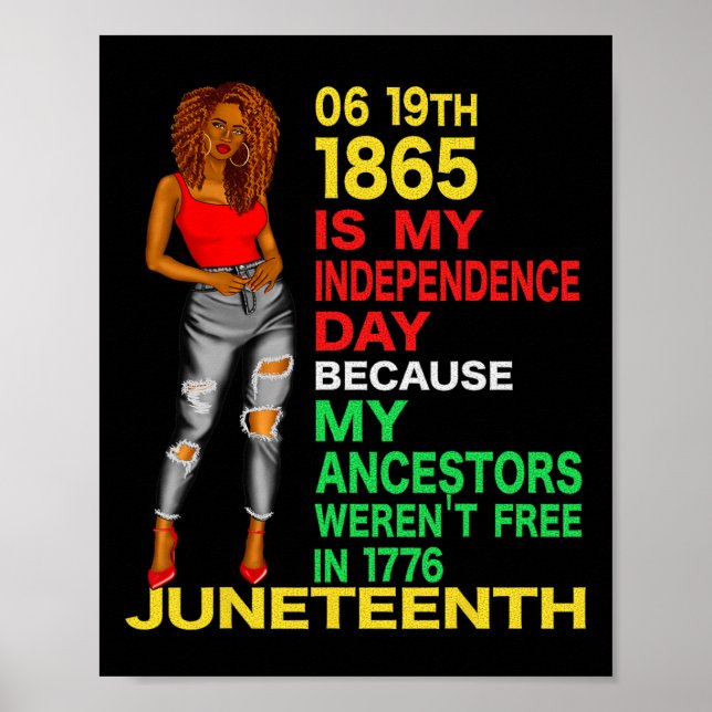 Juneteenth Is My Independence Day Free Black Women Poster (Front)