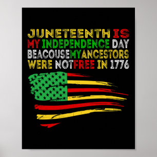 Juneteenth Is My Independence Day Free Ish Black M Poster