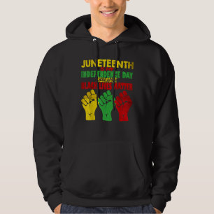 Juneteenth Is My Independence Day Free Ish Since 1 Hoodie