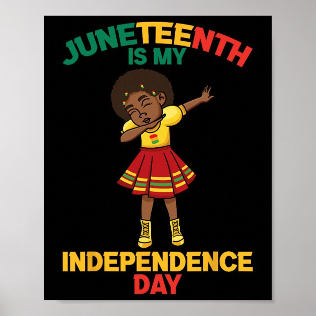 Juneteenth Is My Independence Day Kids  Poster (Front)