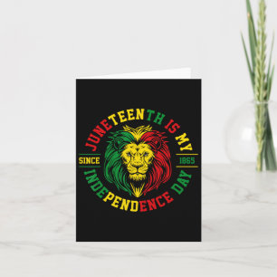 Juneteenth Is My Independence Day Lion Free Ish Si Card