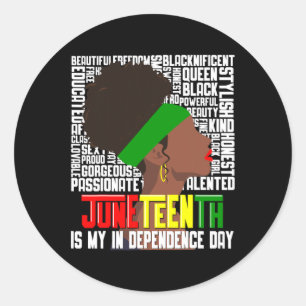 Juneteenth Is My Independence Happy Black Woman Da Classic Round Sticker