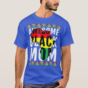 Juneteenth June 19th 1865 Awesome Black Mom Mother T-Shirt