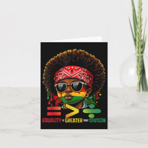 Juneteenth June 19th 1865 Equality Is Greater Than Card