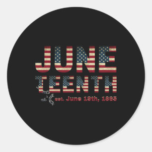 Juneteenth June 19th 1865 Texas1  Classic Round Sticker