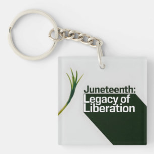 Juneteenth Legacy of Liberation Key Ring