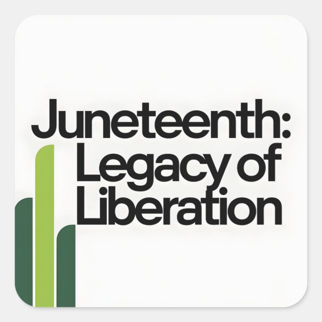 Juneteenth Legacy of Liberation Modern Graphic Square Sticker (Front)