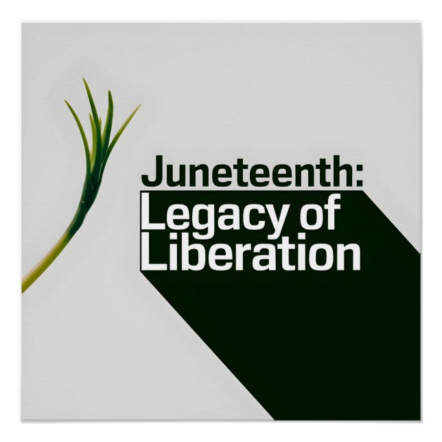 Juneteenth Legacy of Liberation Poster (Front)