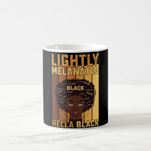 Juneteenth Lightly Melanated Hella Black Melanin Coffee Mug