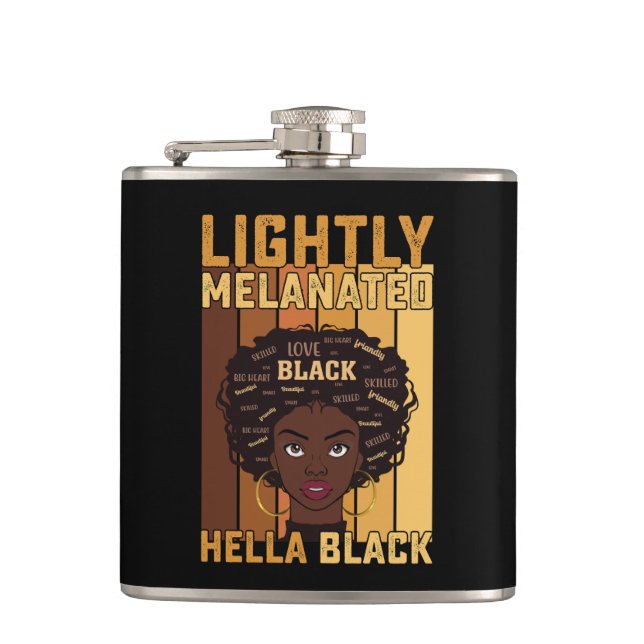 Juneteenth Lightly Melanated Hella Black Melanin Hip Flask (Front)