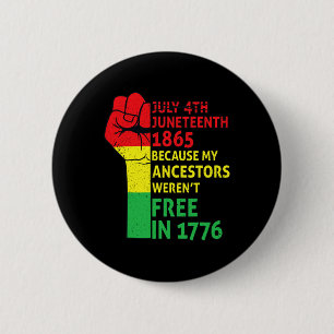 Juneteenth My Ancestors Black African Pride Freedo 6 Cm Round Badge