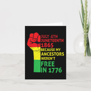 Juneteenth My Ancestors Black African Pride Freedo Card