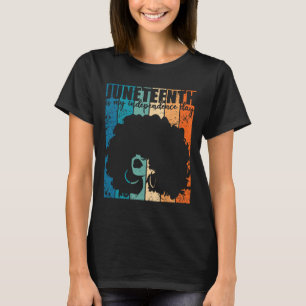Juneteenth My Independence Day Retro Afro Women Me T-Shirt