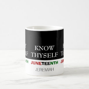 JUNETEENTH Personalised KNOW THYSELF Coffee Mug