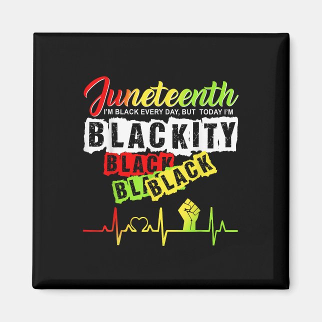 Juneteenth Pride Blackity Black Funny Heartbeat Me Magnet (Front)