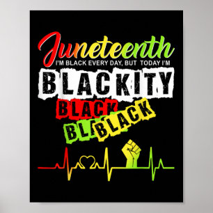 Juneteenth Pride Blackity Black Funny Heartbeat Me Poster