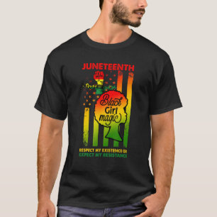Juneteenth Pride Melanin Women Respect My Existenc T-Shirt