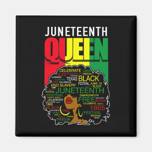 Juneteenth Queen Afro Melanin Black Girl Magic Wom Magnet