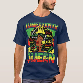 Juneteenth Queen Black Women Natural Hair Afro Wor T-Shirt