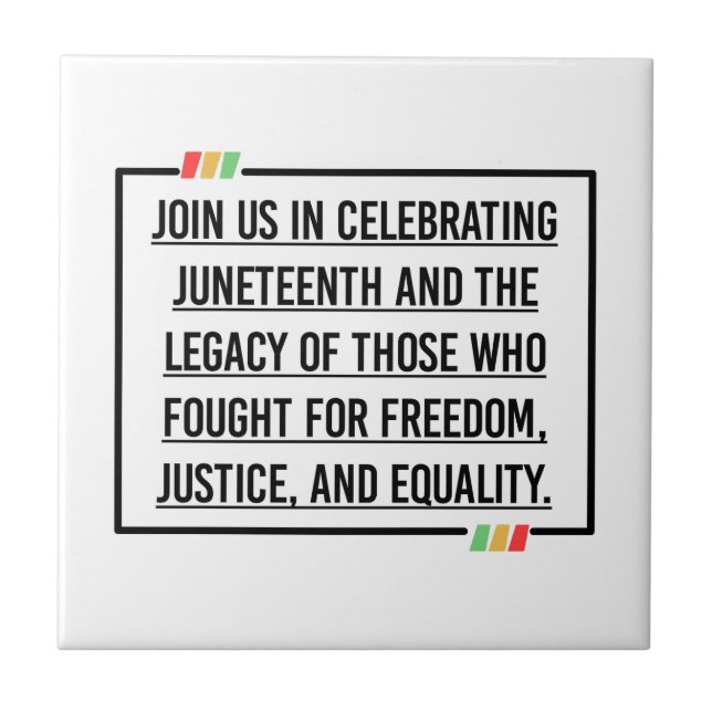 Juneteenth Quotes, Freedom of African American. Ceramic Tile (Front)