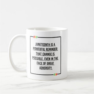 Juneteenth Quotes, Freedom of African American. Coffee Mug