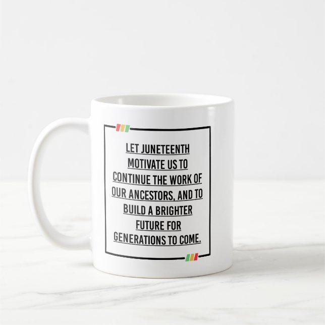 Juneteenth Quotes, Freedom of African American. Coffee Mug (Left)