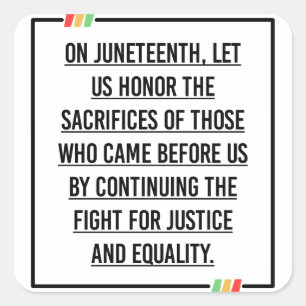 Juneteenth Quotes, Freedom of African American. Square Sticker