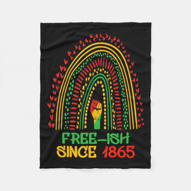 juneteenth rainbow ish since 1865 african ame fleece blanket (Front)